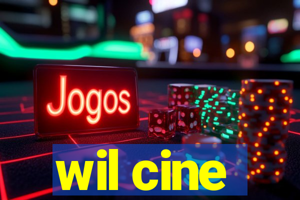 wil cine